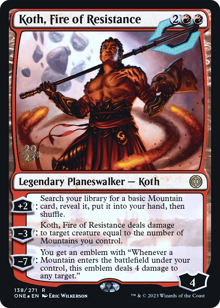 Koth, Fire of Resistance (PRE-138S) - Phyrexia: All Will Be One Promos Foil