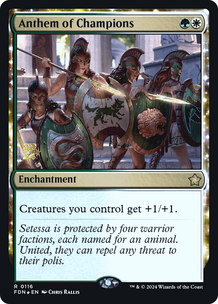Anthem of Champions (PRE-116S) - Foundations Promos: (enchantment) Foil