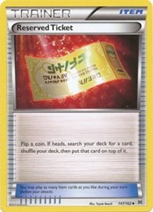 Reserved Ticket 147/162 XY BREAKthrough - Uncommon