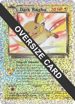 Dark Raichu 0S3/S4 - Reverse Holofoil Jumbo Cards - Promo