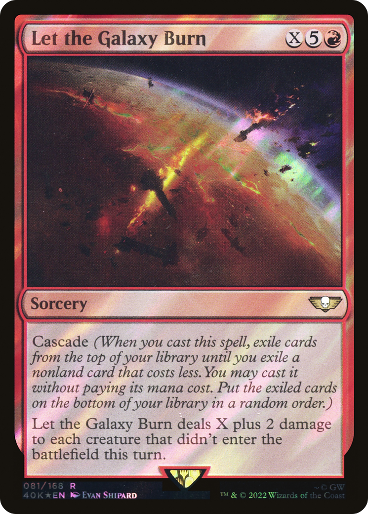 Let the Galaxy Burn (Surge Foil) (40K-81★) - Warhammer 40,000 Commander Foil