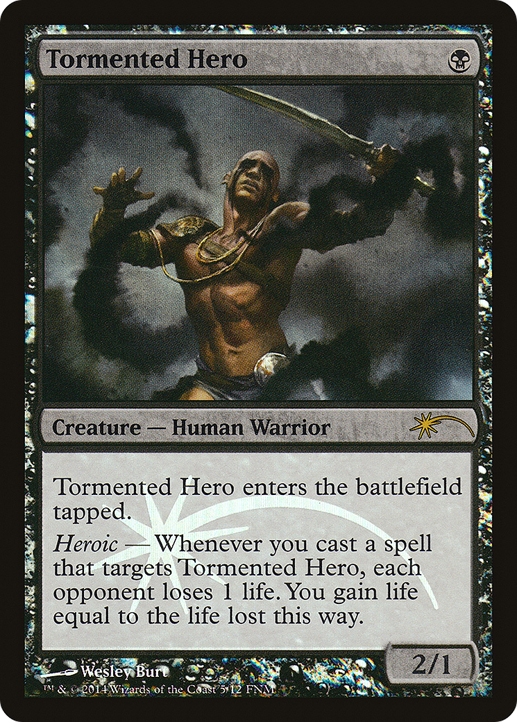 Tormented Hero (FNM-005) - Friday Night Magic 2014 Foil
