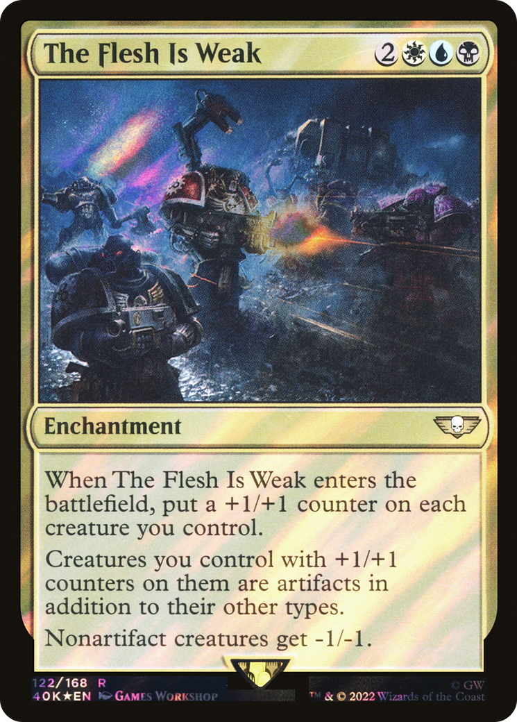 The Flesh Is Weak (Surge Foil) (40K-122★) - Warhammer 40,000 Commander Foil