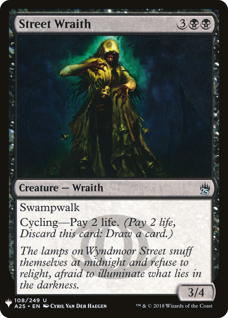 Street Wraith (LIST-A25-108) - The List
