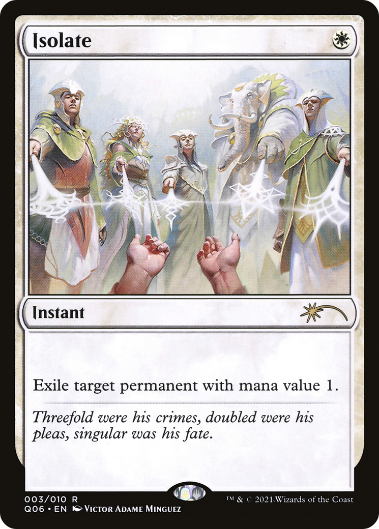 Isolate (UMP-003) - Pioneer Challenger Decks 2021