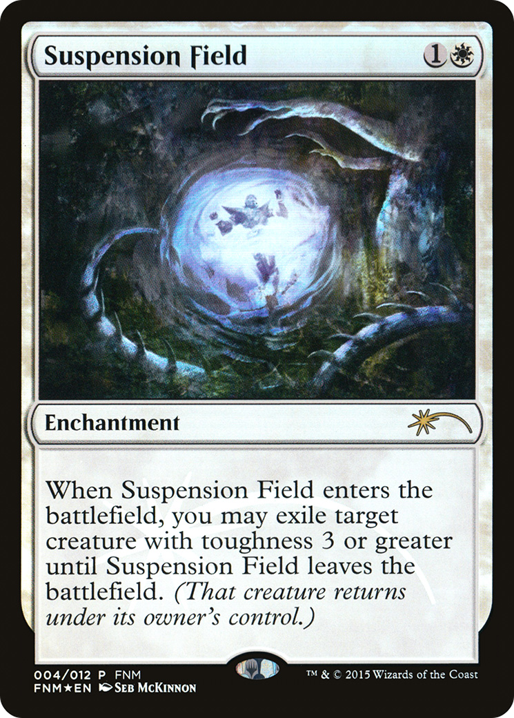 Suspension Field (FNM-004) - Friday Night Magic 2015 Foil