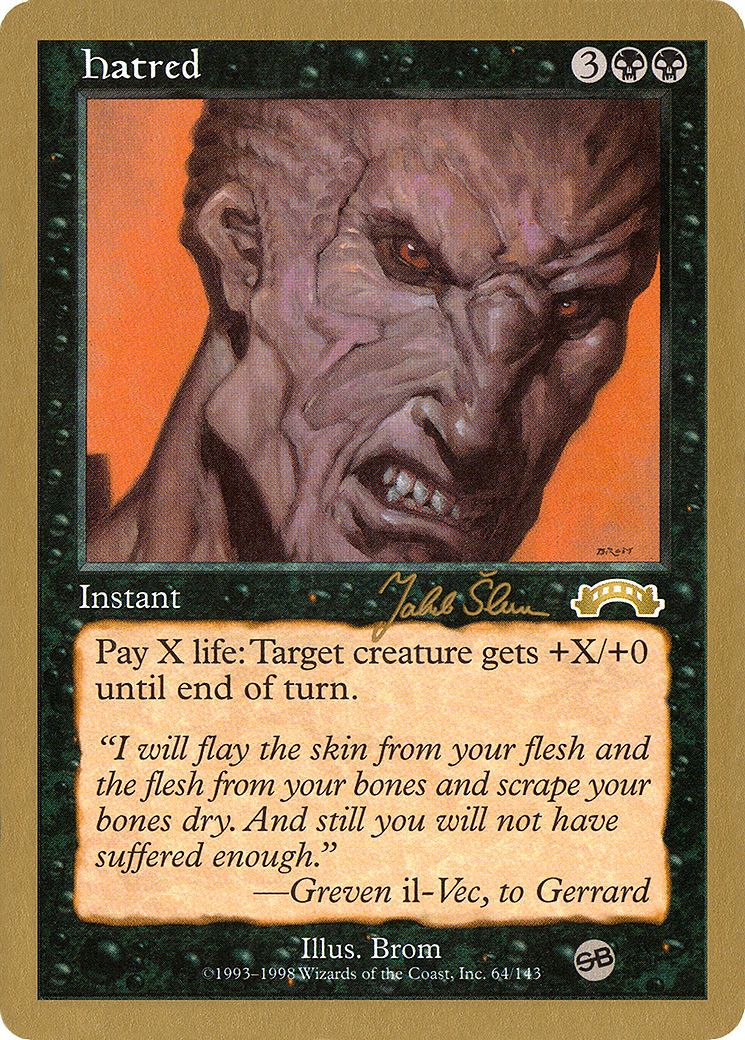 Hatred - 1999 Jakub Slemr (EXO) (SB) (WCD-JS64SB) - World Championship Decks 1999