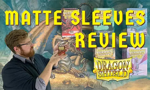 Dragon Shield Matte & Dual Matte Sleeves Review