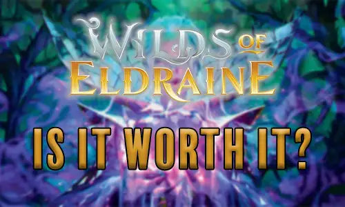 Wilds of Eldraine Worth It Thumbnail