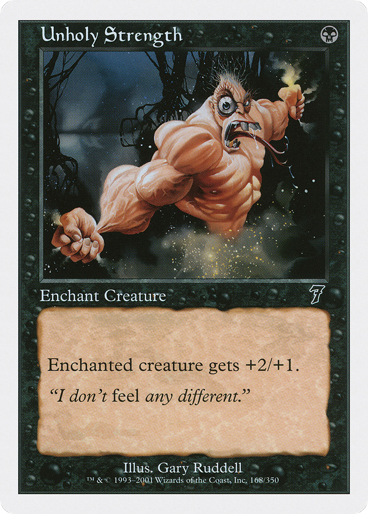 Unholy Strength (7ED-168) - Seventh Edition