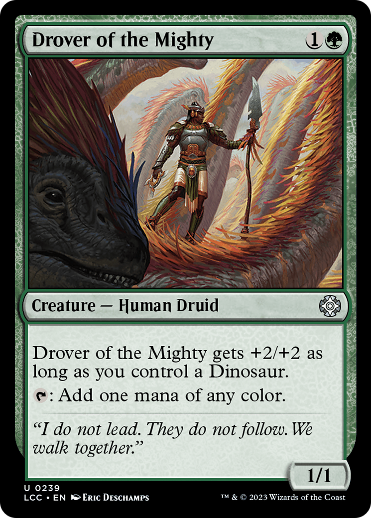 Drover of the Mighty⁣ - Commander: The Lost Caverns of Ixalan⁣ (Uncommon)⁣ [239]
