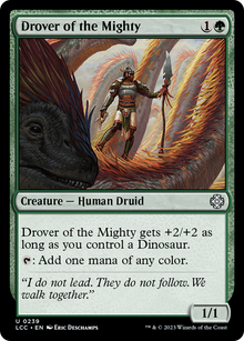 Drover of the Mighty⁣ - Commander: The Lost Caverns of Ixalan⁣ (Uncommon)⁣ [239]