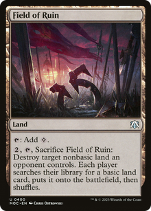 Field of Ruin⁣ - Commander: March of the Machine⁣ (Uncommon)⁣ [400]