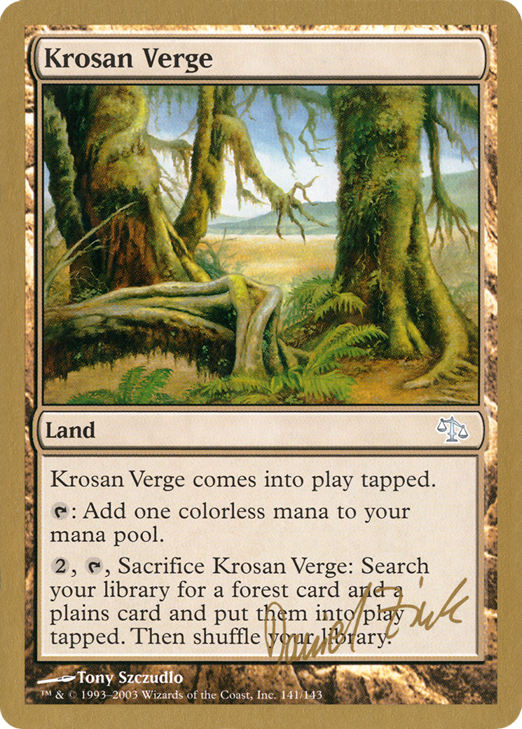 Krosan Verge - 2003 Daniel Zink (JUD) (WCD-DZ141) - World Championship Decks 2003
