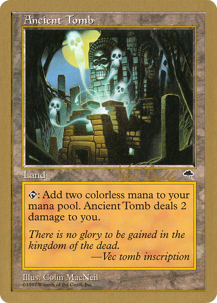 Ancient Tomb - 1999 Kai Budde (TMP) (WCD-) - World Championship Decks 1999