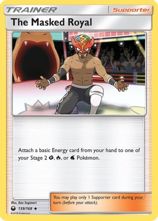 The Masked Royal 139/168  SM  Celestial Storm - Uncommon