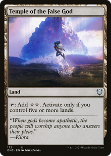 Temple of the False God⁣ - Commander: Phyrexia: All Will Be One⁣ (Uncommon)⁣ [172]