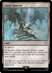 Ghost Quarter⁣ - Commander: The Lord of the Rings: Tales of Middle-earth⁣ (Uncommon)⁣ [314]