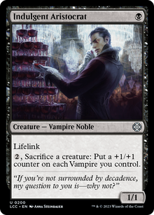 Indulgent Aristocrat⁣ - Commander: The Lost Caverns of Ixalan⁣ (Uncommon)⁣ [200]