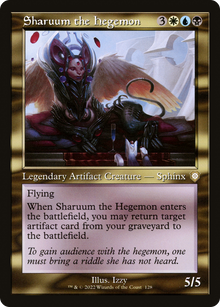 Sharuum the Hegemon⁣ - Commander: The Brothers' War⁣ (Rare)⁣ [128]