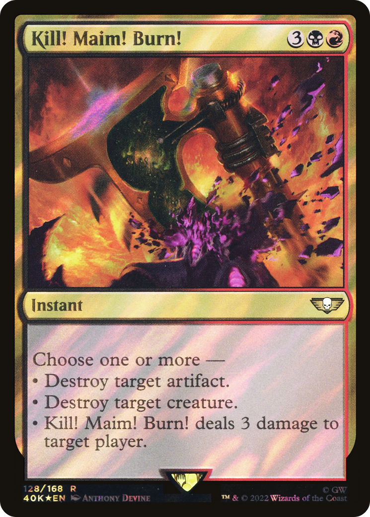Kill! Maim! Burn! (Surge Foil) (40K-128★) - Warhammer 40,000 Commander Foil