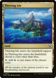 Thriving Isle⁣ - Commander: March of the Machine⁣ (Common)⁣ [441]