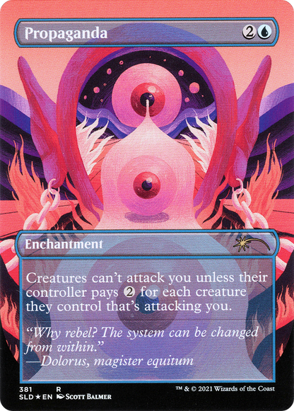 Propaganda (381) (SLD-381) - Secret Lair Drop (Borderless) Foil