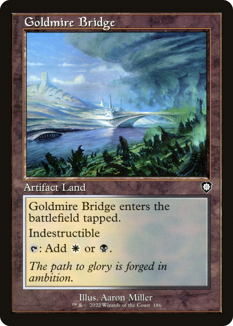 Goldmire Bridge⁣ - Commander: The Brothers' War⁣ (Common)⁣ [186]
