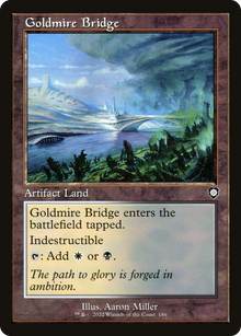 Goldmire Bridge⁣ - Commander: The Brothers' War⁣ (Common)⁣ [186]