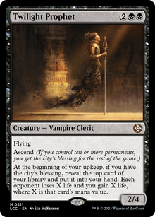 Twilight Prophet⁣ - Commander: The Lost Caverns of Ixalan⁣ (Mythic)⁣ [211]