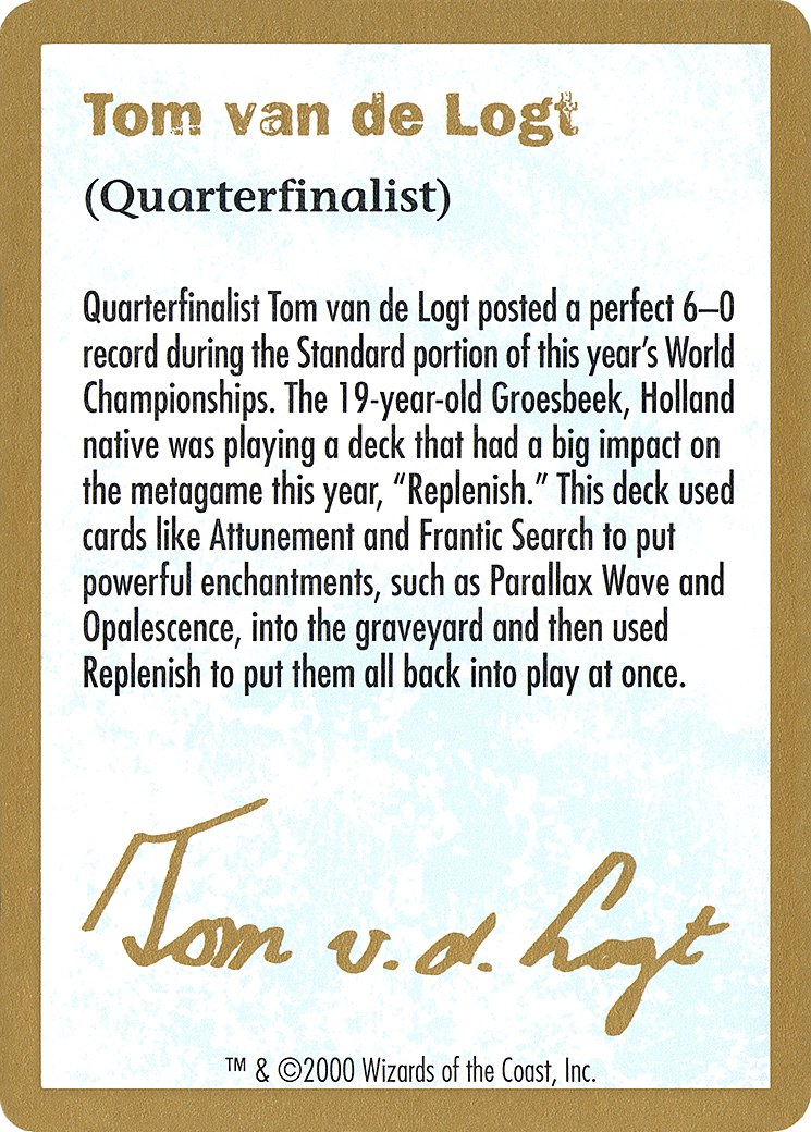 Tom van de Logt Bio (2000) (WCD-) - World Championship Decks 2000