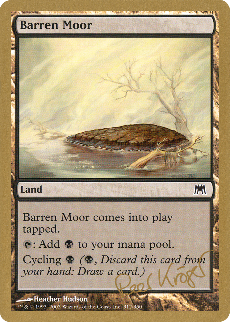 Barren Moor - 2003 Peer Kroger (ONS) (WCD-PK312) - World Championship Decks 2003
