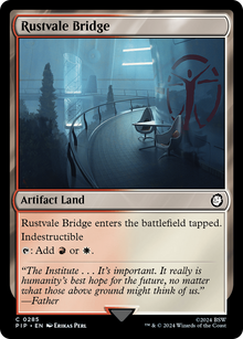 Rustvale Bridge⁣ - Universes Beyond: Fallout⁣ (Common)⁣ [285]