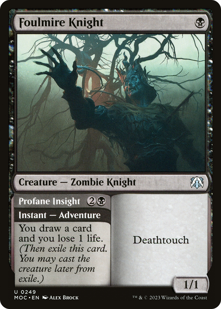 Foulmire Knight // Profane Insight⁣ - Commander: March of the Machine⁣ (Uncommon)⁣ [249]