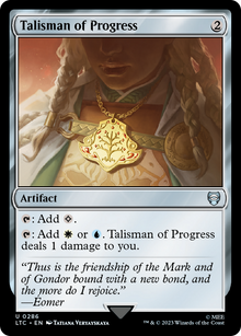 Talisman of Progress⁣ - Commander: The Lord of the Rings: Tales of Middle-earth⁣ (Uncommon)⁣ [286]