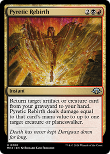 Pyretic Rebirth⁣ - Modern Horizons 3⁣ (Uncommon)⁣ [200]