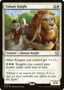 Valiant Knight⁣ - Commander: March of the Machine⁣ (Rare)⁣ [214]