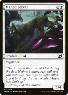 Maned Serval (IKO-023) - Ikoria: Lair of Behemoths Foil