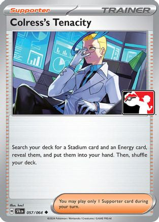 Colress's Tenacity 057/064  Prize Pack Series Cards - Uncommon