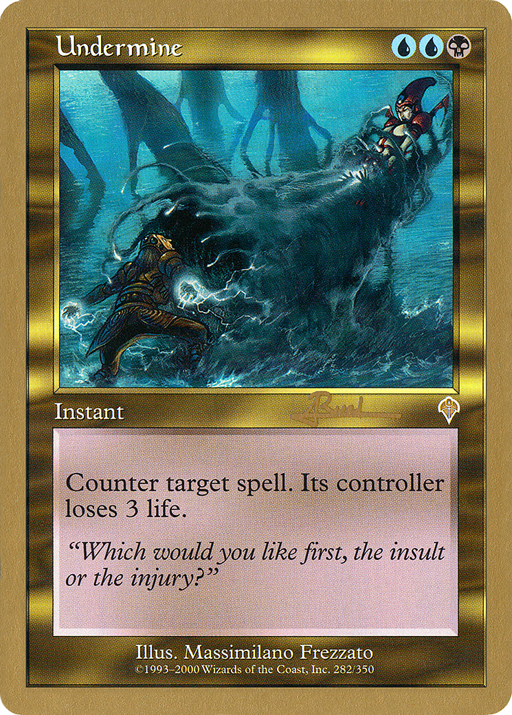 Undermine - 2001 Antoine Ruel (INV) (WCD-) - World Championship Decks 2001