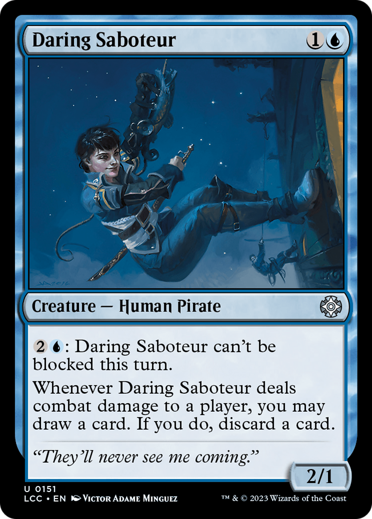 Daring Saboteur⁣ - Commander: The Lost Caverns of Ixalan⁣ (Uncommon)⁣ [151]