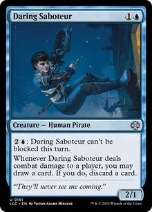 Daring Saboteur⁣ - Commander: The Lost Caverns of Ixalan⁣ (Uncommon)⁣ [151]