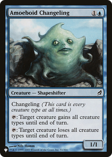 Amoeboid Changeling (LIST-LRW-51) - The List