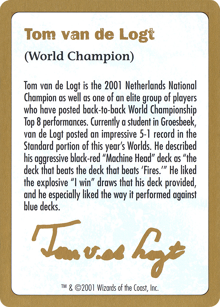 Tom van de Logt Bio (2001) (WCD-) - World Championship Decks 2001