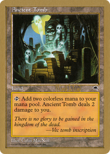 Ancient Tomb - 1999 Mark Le Pine (TMP) (WCD-) - World Championship Decks 1999