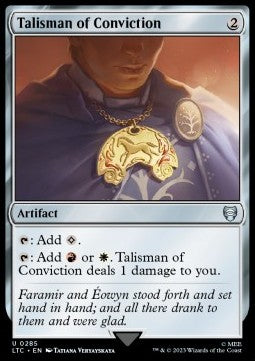 Talisman of Conviction⁣ - Commander: The Lord of the Rings: Tales of Middle-earth⁣ (Uncommon)⁣ [285]