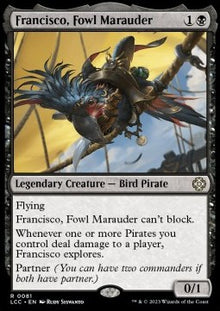 Francisco, Fowl Marauder⁣ - Commander: The Lost Caverns of Ixalan⁣ (Rare)⁣ [81]