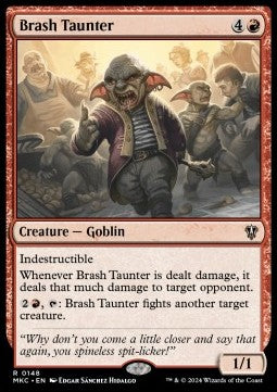 Brash Taunter⁣ - Commander: Murders at Karlov Manor⁣ (Rare)⁣ [148]
