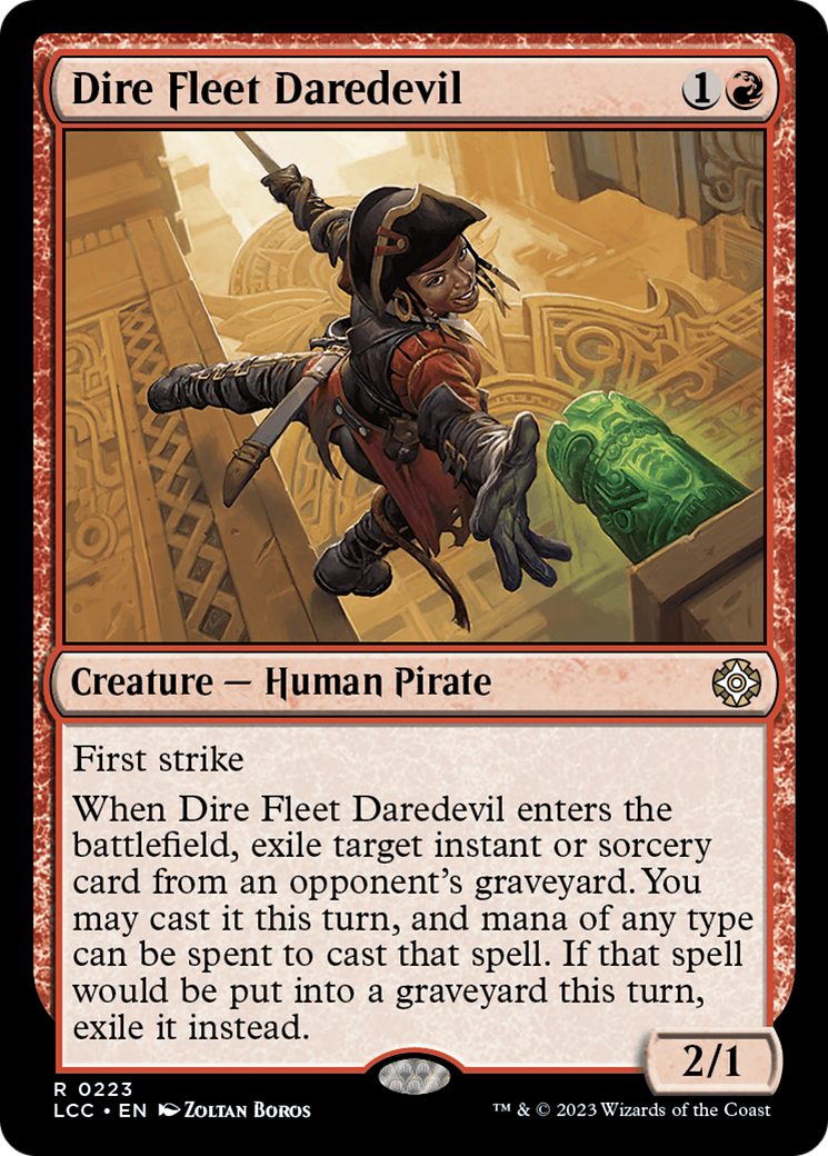 Dire Fleet Daredevil⁣ - Commander: The Lost Caverns of Ixalan⁣ (Rare)⁣ [223]