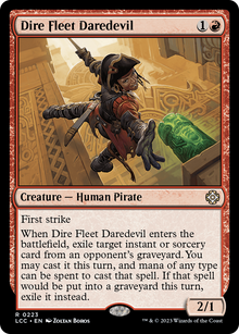 Dire Fleet Daredevil⁣ - Commander: The Lost Caverns of Ixalan⁣ (Rare)⁣ [223]